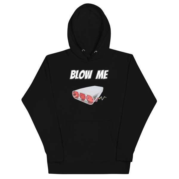 Blow Me! Hoodie